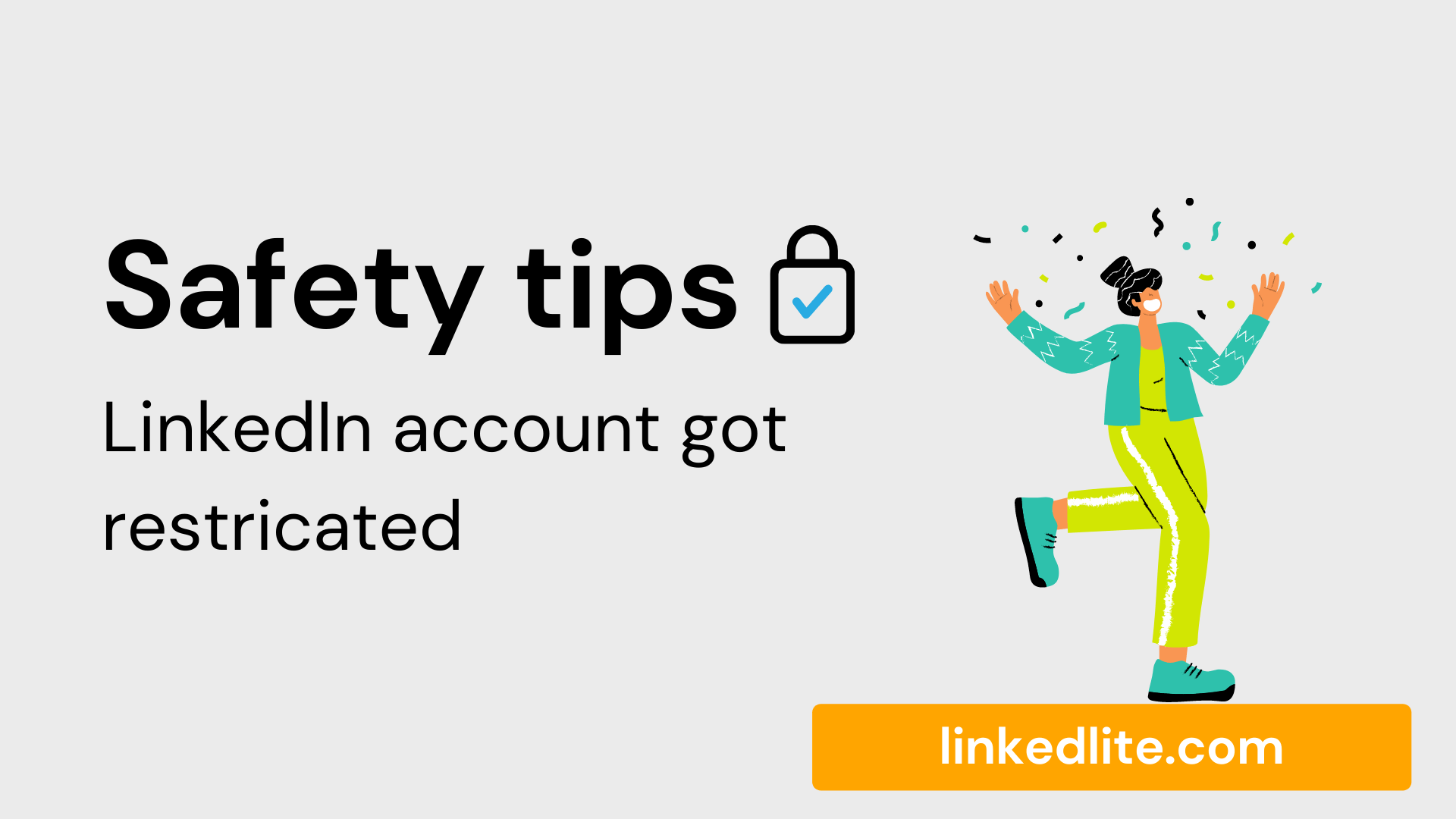 your-linkedin-account-got-restricted-heres-what-now-and-7-safety-tips